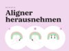 Person entfernt durchsichtigen Aligner vorsichtig von den Zähnen.